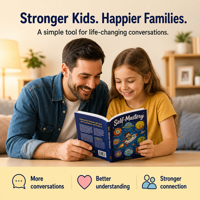 Self-Mastery — Help Your Child Handle Big Feelings, Build Self-Control & Make Better Choices